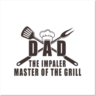 Dad the impaler master of the grill funny quote Posters and Art